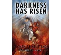 Darkness Has Risen: Jonah's Final Stand