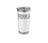 Darkness is a Hell Trainer Gritty Motivational Bold Stainless Steel Insulated Tumbler