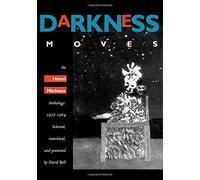 Darkness Moves: An Henri Michaux Anthology, 1927-1984 by Michaux, H (October 22, 1997) Paperback