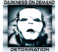 Darkness On Demand - Detoxination