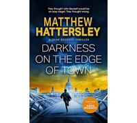 Darkness On The Edge Of Town: 1 (The John Beckett Series)