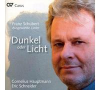Schubert / Schneider / Hauptmann – Darkness or Light – CD – Carus Verlag