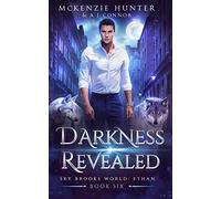 Darkness Revealed: 6 (Sky Brooks World: Ethan)