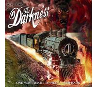 Darkness, The - One Way Ticket to Hell..