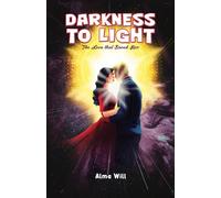 Darkness to Light: The Love that Saved Her