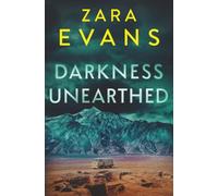 Darkness Unearthed (Izzy Llewellyn Small Town Suspense)