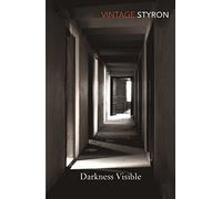 Darkness Visible: A Memoir of Madness