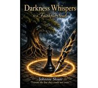 Darkness Whispers to a Faithful Soul (The Whispers Collection)