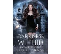 Darkness Within: Kat Sanders Book 2 (Kat Sanders Series)