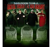DARKROOM FAMILIA - Until There Is No Enemy (X)
