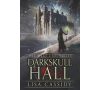 DarkSkull Hall: 1 (The Mage Chronicles)