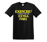 Darkwear Exercise I Thought You Said Extra Fries Funny T-Shirt Gift Joke Novelty S-5XL (3XL, Black)
