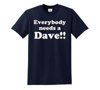 Darkwear Men's Funny | Everybody Needs A Dave Slogan M/JOKETOP TEE T-Shirt