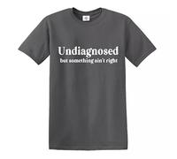 Darkwear UNDIAGNOSED BUT Something Ain't Right | Funny | Men's | T-Shirt | TOP TEE(Charcoal,L)