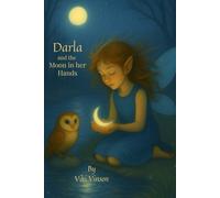 Darla and the Moon in her Hands: Book Five (Darla Dances in the Moonlight)