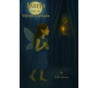 Darla and the Velvet Curtain: Book Seven (Darla Dances in the Moonlight)
