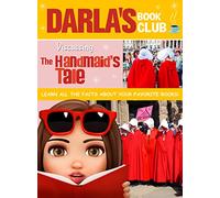Darla's Book Club: Discussing The Handmaid's Tale