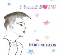 Darlene Davis - I Found Love Remixes