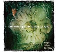 DARLING BUDS - KILLING FOR LOVE - ALBUMS, SINGLES, RARITIES, UNRELEASED 1987-2017 CLAMSHELL BOX