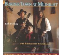 Darling, Erik - Border Town at Midnight