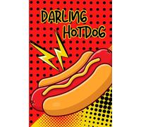 Darling Hotdog! Retro Comic Style Notebook - 150 Lined Pages, 5x8” Fun Pop Art Journal by The Jot Club: For thoughts too good to type