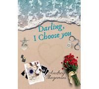 Darling, I Choose you