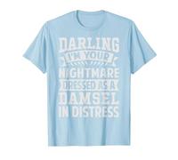 Darling I'm Your Nightmare Dressed As A Damsel in Distress T-Shirt, Men, Baby Blue, Large