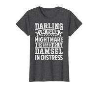 Darling I'm Your Nightmare Dressed As A Damsel in Distress T-Shirt, Women, Dark Heather Grey, 3X-Large