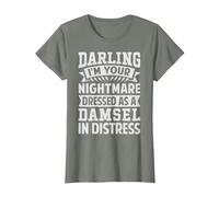 Darling I'm Your Nightmare Dressed As A Damsel in Distress T-Shirt, Women, Olive Heather, Medium