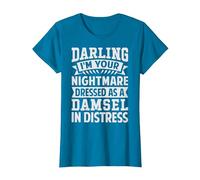 Darling I'm Your Nightmare Dressed As A Damsel in Distress T-Shirt, Women, Sapphire Blue, X-Large