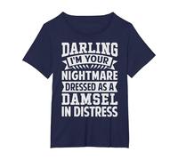 Darling I'm Your Nightmare Dressed As A Damsel in Distress T-Shirt, Women's Plus, Navy Blue, 1X