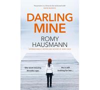 Darling Mine: an addictive, unputdownable thriller from the author of DEAR CHILD