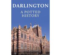 Darlington: A Potted History
