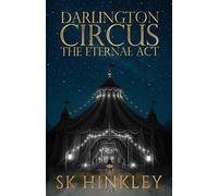 Darlington Circus: The Eternal Act