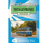 Darlington Trolleybuses: Including the Tramways