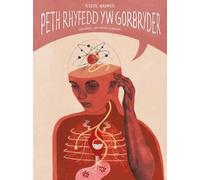 Darllen yn Well: Peth Rhyfedd yw Gorbryder
