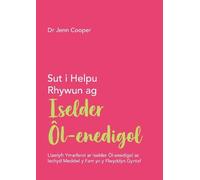 Darllen yn Well: Sut i Helpu Rhywun ag Iselder Ôl-enedigol