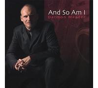 Darmon Meader - And So Am I