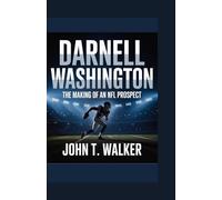 DARNELL WASHINGTON: The Making of an NFL Prospect