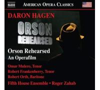 Daron Hagen: Orson Rehearsed