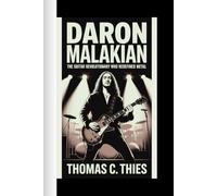 DARON MALAKIAN: The Guitar Revolutionary Who Redefined Metal