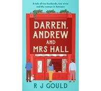 Darren, Andrew and Mrs Hall : A sharp, warm, and funny tale of marriage and midlife reinvention