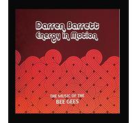 Darren Barrett Energy in Motion - The Music of the Bee Gees
