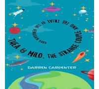 Darren Carpenter Thea & Milo, the Strange Couple & the Trial of the Venusian Darren Carpenter Multicolor