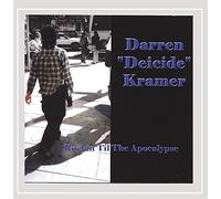 Darren "Deicide" Kramer - Rockin Til The Apocalypse