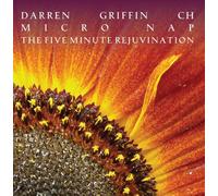 Darren Griffin ch - Micro Nap - The Five Minute Rejuvination