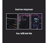 Darren Hayman Ltd - You Will Not Die
