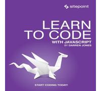 Darren Jones Learn to Code With JavaScript Paperback Book Darren Jones Multicolor