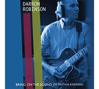 DARRON ROBINSON (of The Sha La La's) - Bring On The Sound (Of Truth And Kindness) EP 7" / VINYL