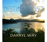 Darryl Way - Destinations 2